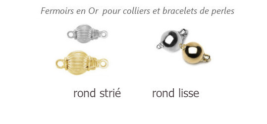 Fermoirs ronds lstriés et lisses disponibles en or 14 ou 18 carats